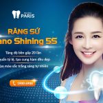 Răng sứ thẩm mỹ Nano Shining 5S – Đỉnh cao công nghệ răng sứ